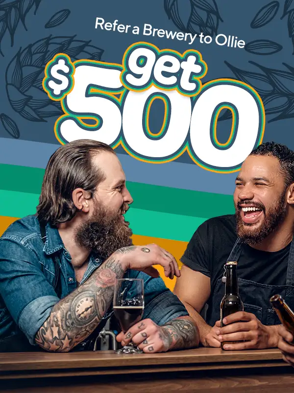 Refer a brewery to Ollie and get $500